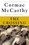 [The Border Trilogy 02] • The Crossing